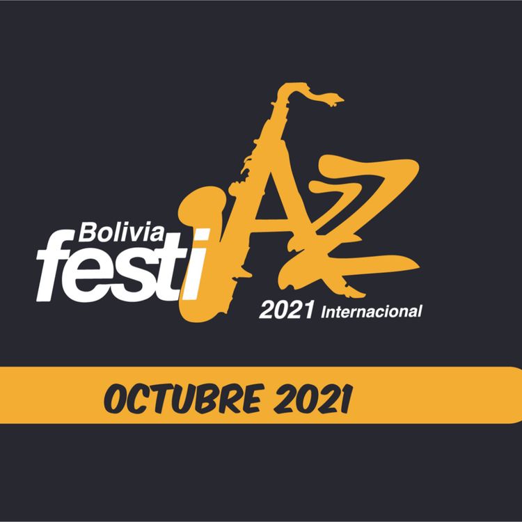 cover art for UNA NUEVA SEMANA SE VIENE PARA EL JAZZ, Festijazz 2021 en Radio París La Paz