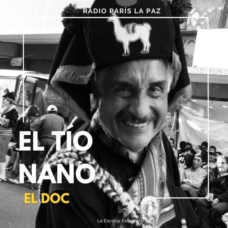 cover art for EL TÍO NANO, EL DOC, la familia Cajías hace un homenaje a Fernando Cajías en Radio París La Paz