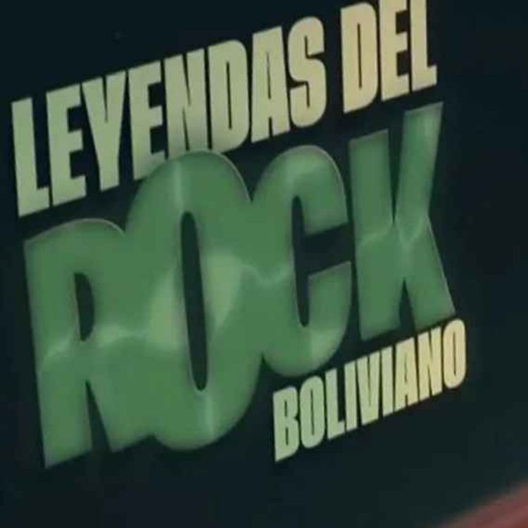 cover art for LEYENDAS DEL ROCK BOLIVIANO, Álvaro Córdoba, Moisés Rivera, Sadi Asín y Nataniel Gonzales en Radio París La Paz.
