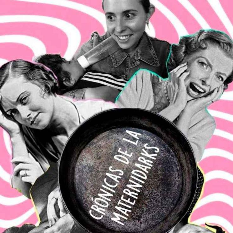 cover art for CRÓNICAS DE LA MATERNIDARKS, Camila Bruckner en Radio París La Paz