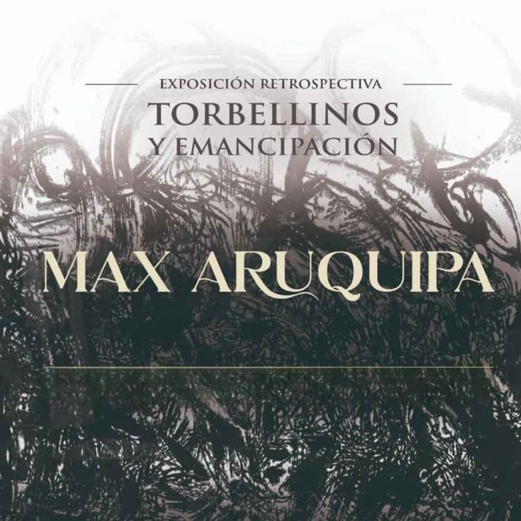 cover art for TORBELLINOS Y EMANCIPACIONES, Max Aruquipa en Radio París La Paz