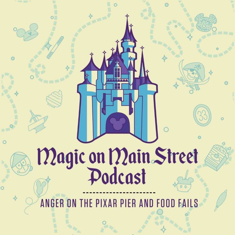 cover art for Anger on the Pixar Pier and Food Fails