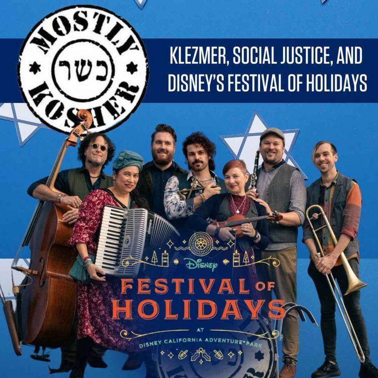cover art for Klezmer, Social Justice, and Disney’s Festival of Holidays with Leeav Sofer & Janice Mautner Markham of Mostly Kosher