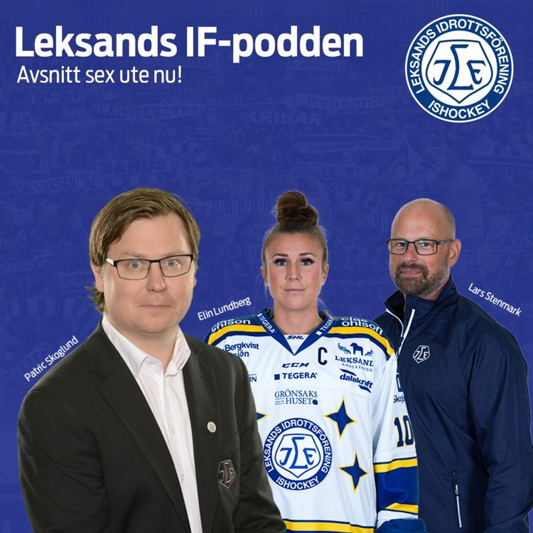 cover art for 006. Lars Stenmark och Elin Lundberg - Leksands IF-podden