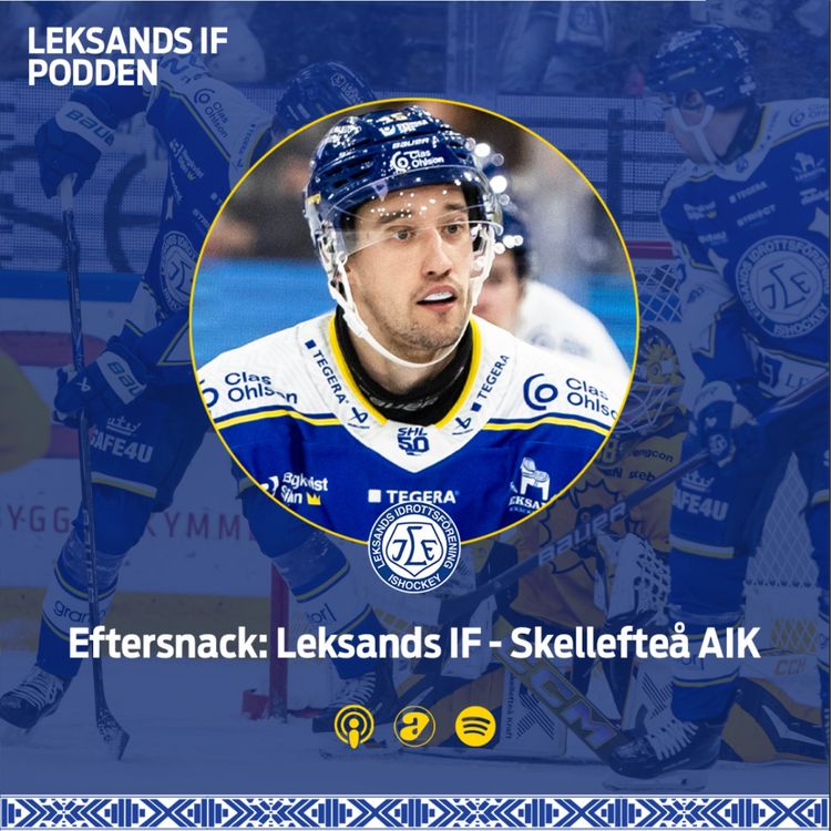 cover art for Eftersnack: Leksands IF - Skellefteå AIK