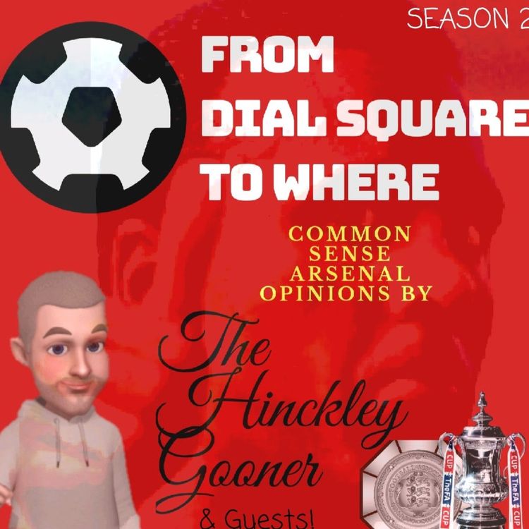 cover art for From Dial Square to Where©™ Xtra~ Ep81~ Kieran Tierney Keeping The Ball on The Ground