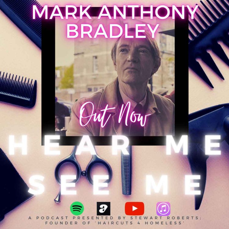 cover art for Hear Me, See Me. Podcast. Mark Anthony Bradley, Stylist / Fashion Director.