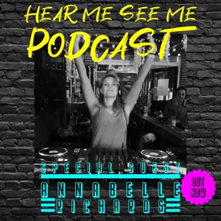 cover art for Hear Me, See Me Podcast with Annabelle Richards, H4H Croydon team leader.