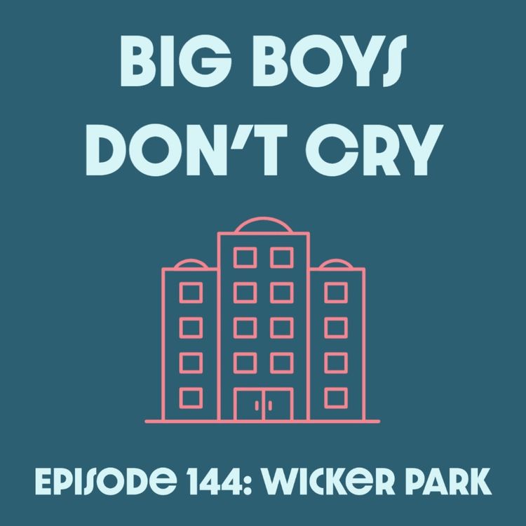cover art for Episode #144 - Wicker Park