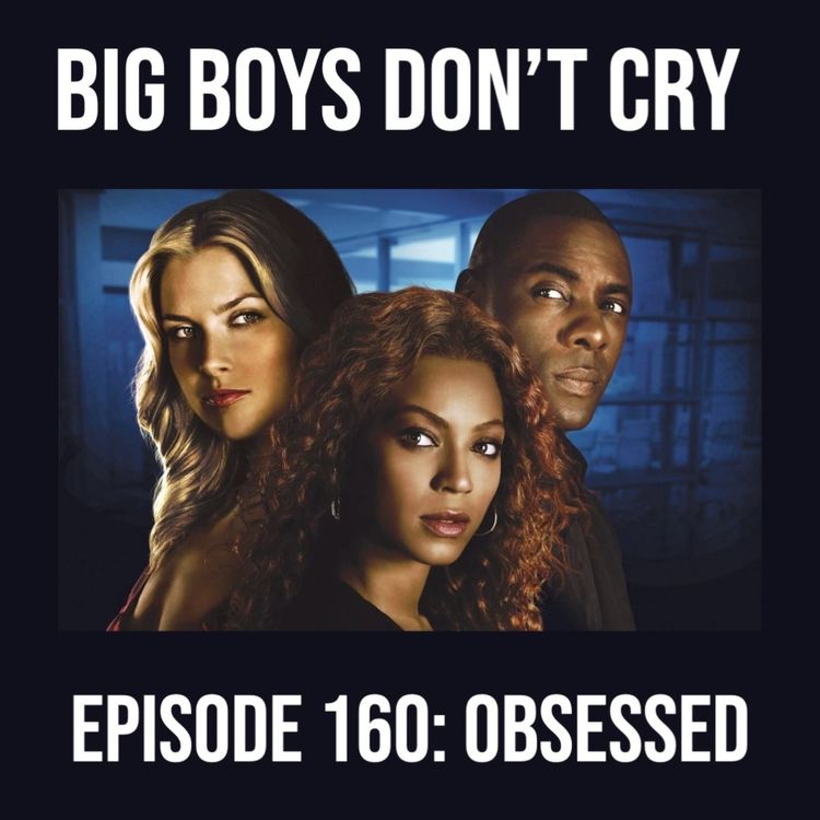 cover art for Episode #160 - Obsessed