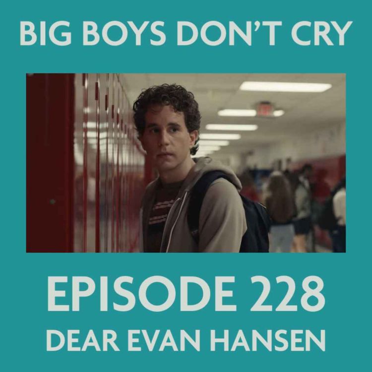 cover art for Episode #228 - Dear Evan Hansen
