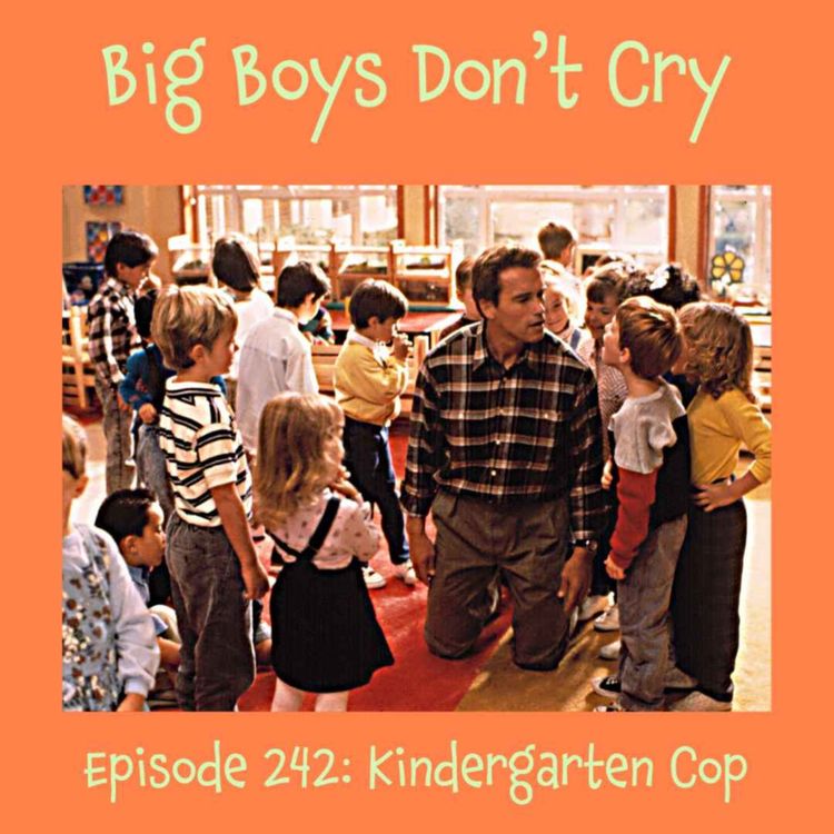 cover art for Episode #242 - Kindergarten Cop