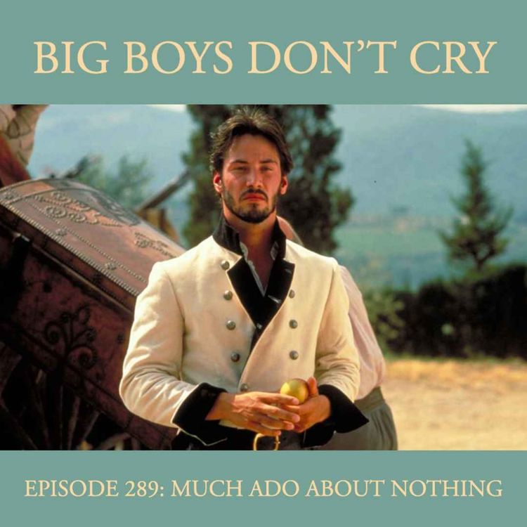 cover art for Episode #289 - Much Ado About Nothing (1993)