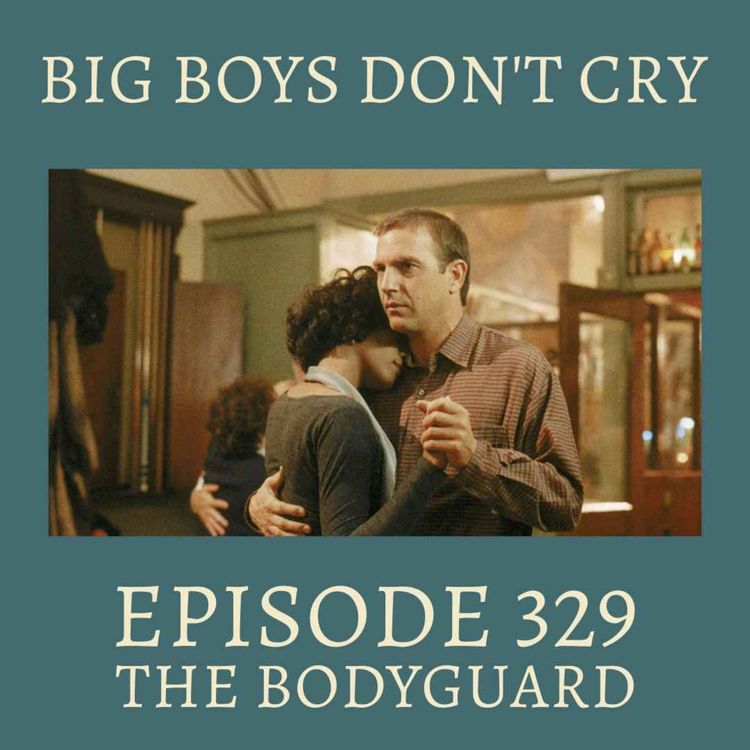 cover art for Episode #329 - The Bodyguard