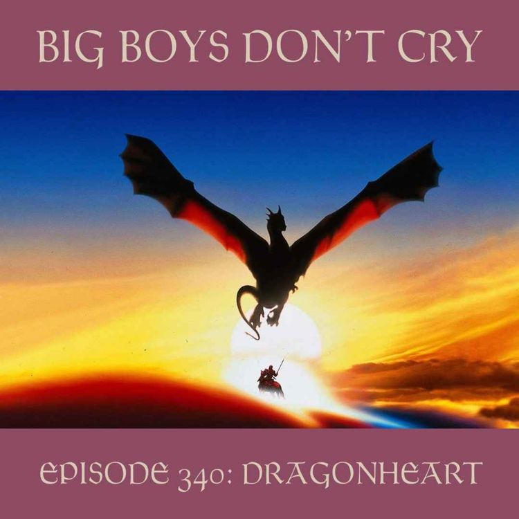 cover art for Episode #340 - Dragonheart