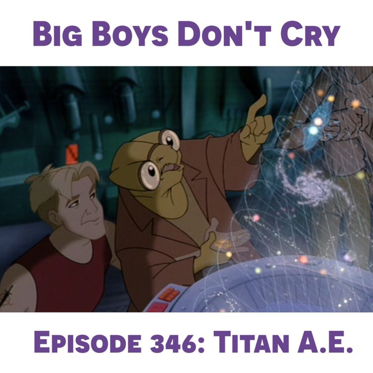 cover art for Episode #346 - Titan A.E.