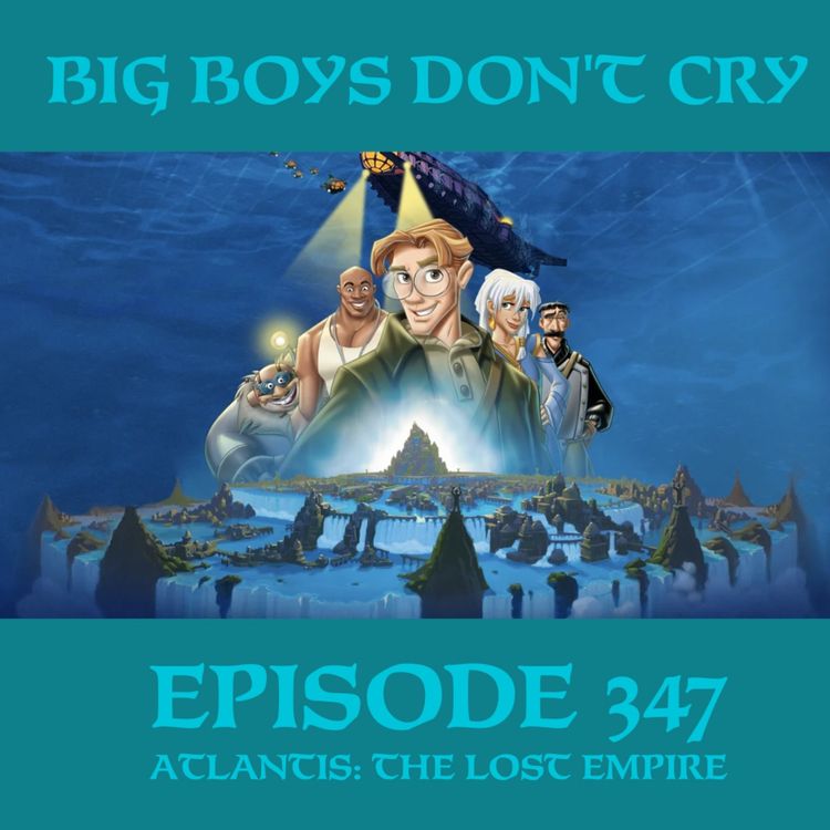 cover art for Episode #347 - Atlantis: The Lost Empire