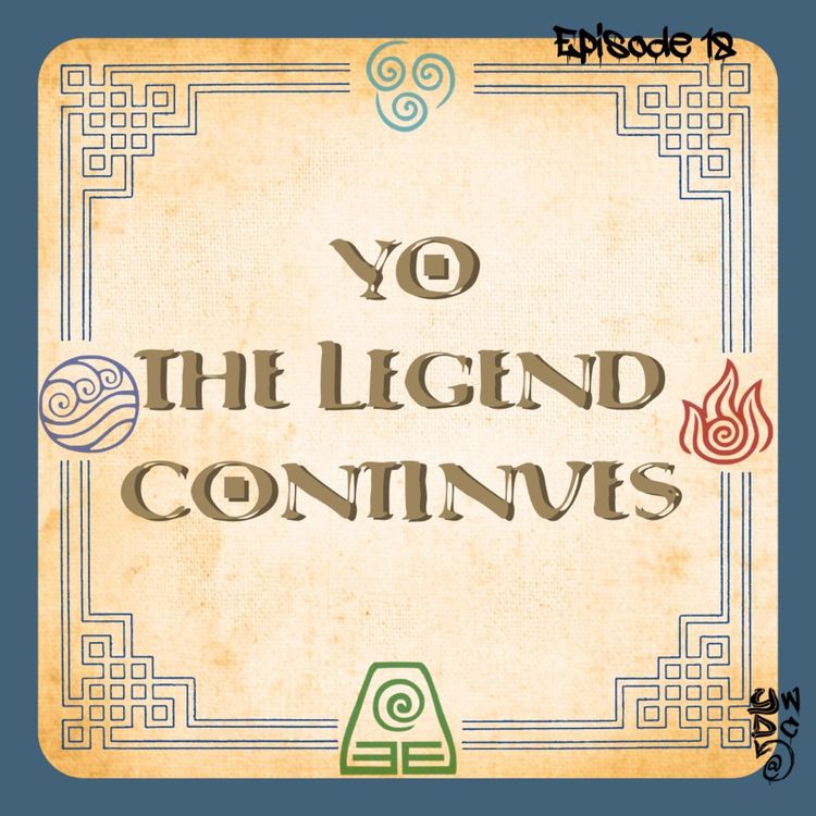 cover art for Episode 18: Yo The Legend Continues