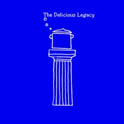 cover art for The Delicious Legacy