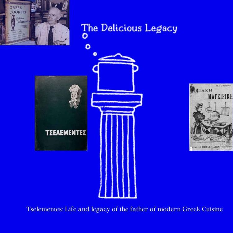 cover art for Tselementes - The father of modern Greek Cuisine
