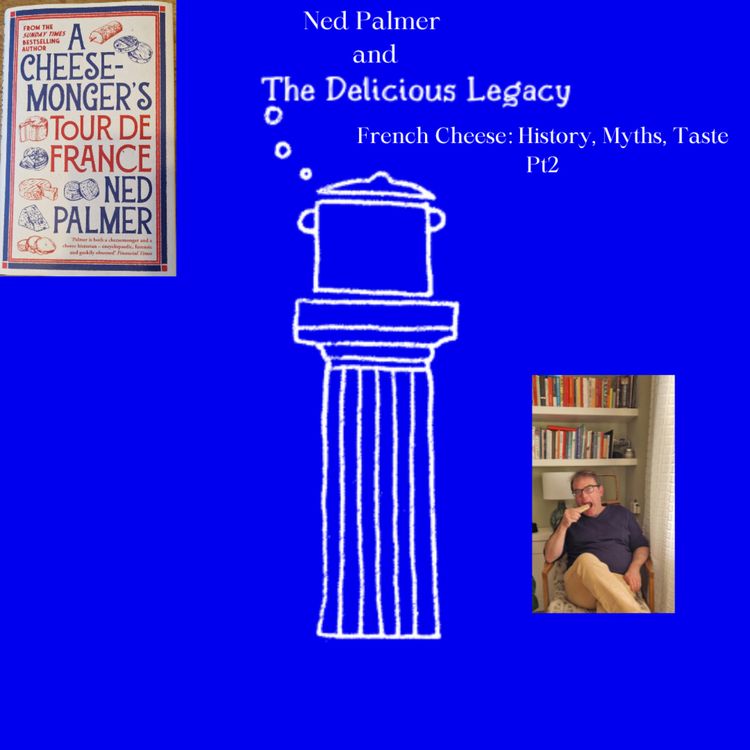 cover art for History of French Cheese - Part Two 