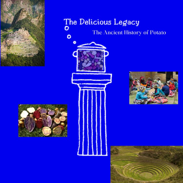 cover art for The Ancient History of Potato in the Andes