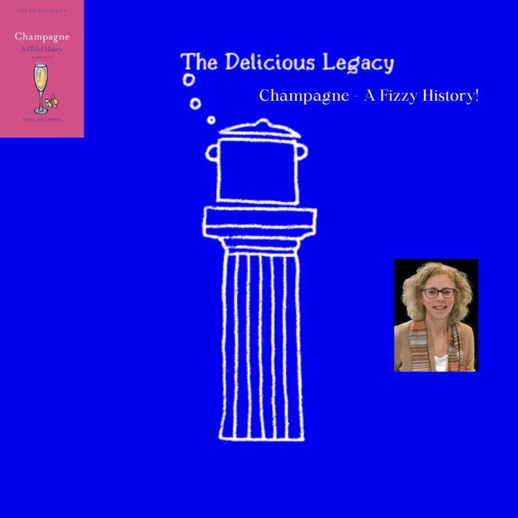 cover art for Champagne - A Fizzy History! Interview with Becky Sue Epstein