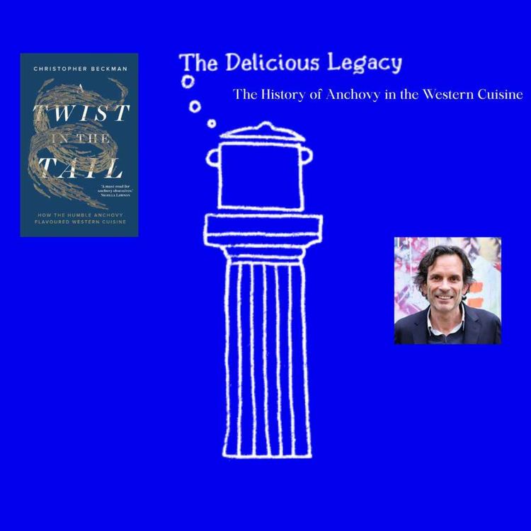 cover art for The History of Anchovy in the Western Culture - An Interview with Christopher Beckman