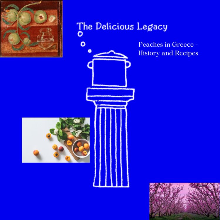cover art for Peaches in Greece -History and Recipes