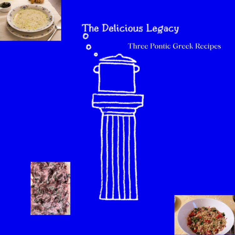 cover art for Recipe of the Week: Three Pontic Greek Dishes