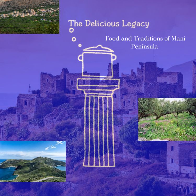 cover art for Food and Traditions of Mani Peninsula -Tough landscape and tough people!