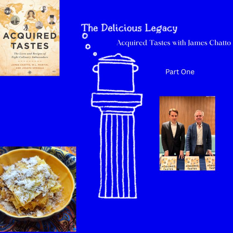 cover art for Acquired Tastes an Interview with James Chatto Part One