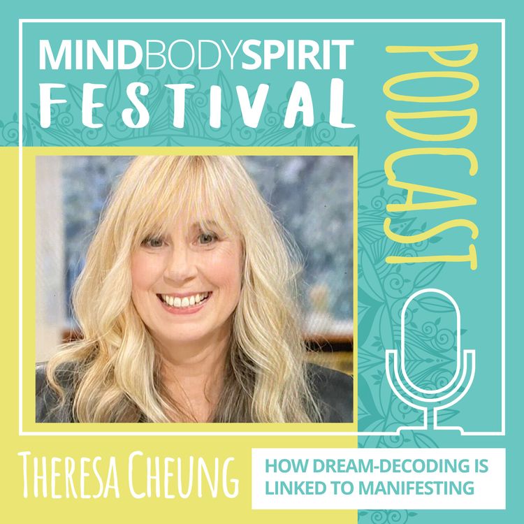 cover art for Theresa Cheung - How Dream Decoding Improves Manifestation 