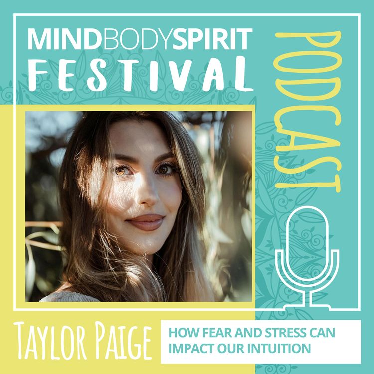 cover art for Taylor Paige - How fear and stress can impact our intuition