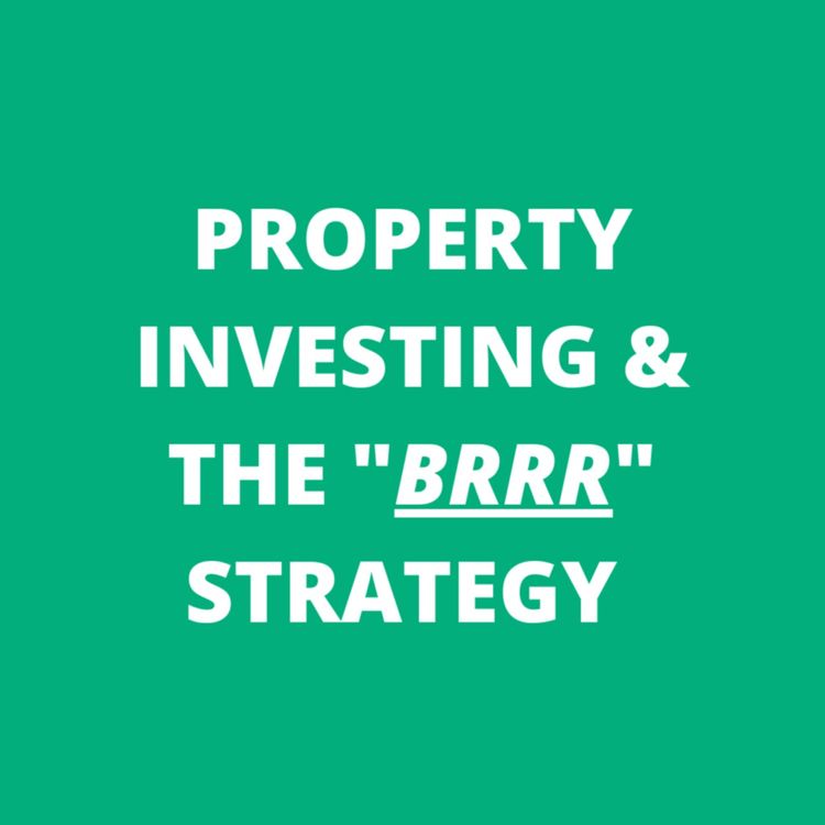 cover art for Property Investment & BRRR Strategy | Buy To Let UK | Bridging Loans | Property Development UK