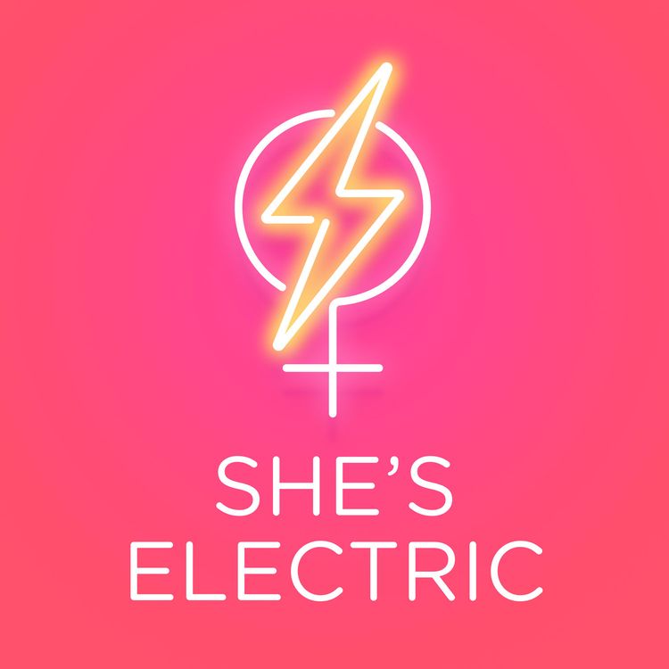 cover art for Introducing She's Electric - Podcast Trailer
