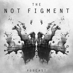 cover art for The Not Figment Podcast