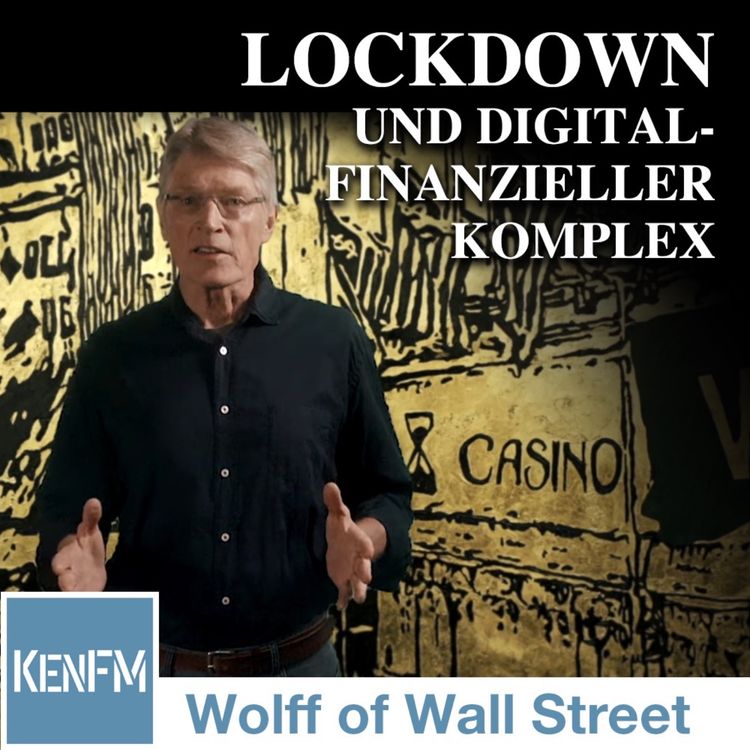 cover art for The Wolff of Wall Street SPEZIAL: Der Lockdown und der digital-finanzielle Komplex