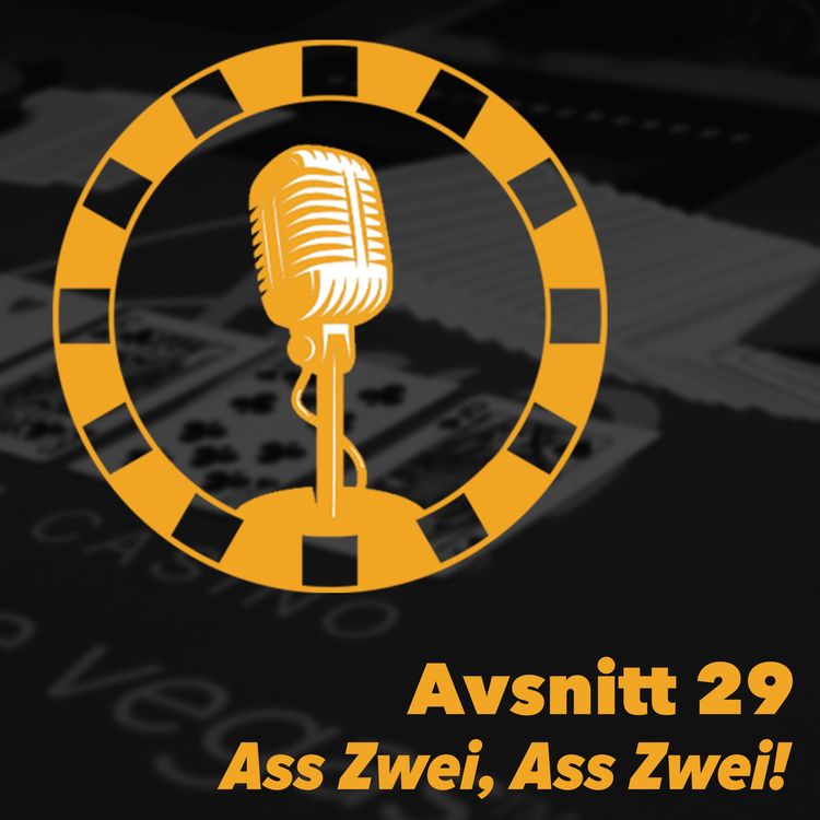 cover art for 29 - Ass Zwei, Ass Zwei!