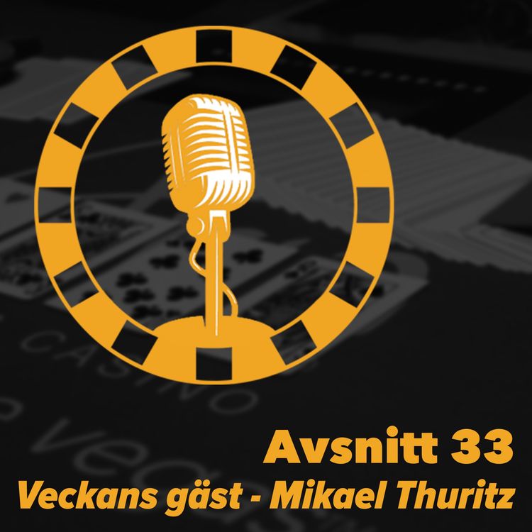 cover art for 33 - Veckans gäst Mikael Thuritz