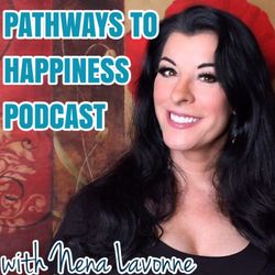 cover art for Pathways to Happiness with Nena Lavonne
