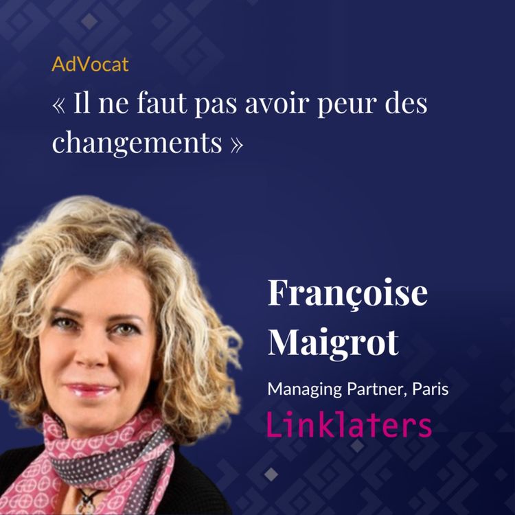 cover art for Françoise Maigrot, managing partner chez Linklaters 