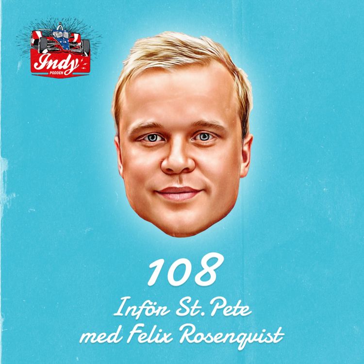 cover art for #108: Inför St. Pete med Felix Rosenqvist