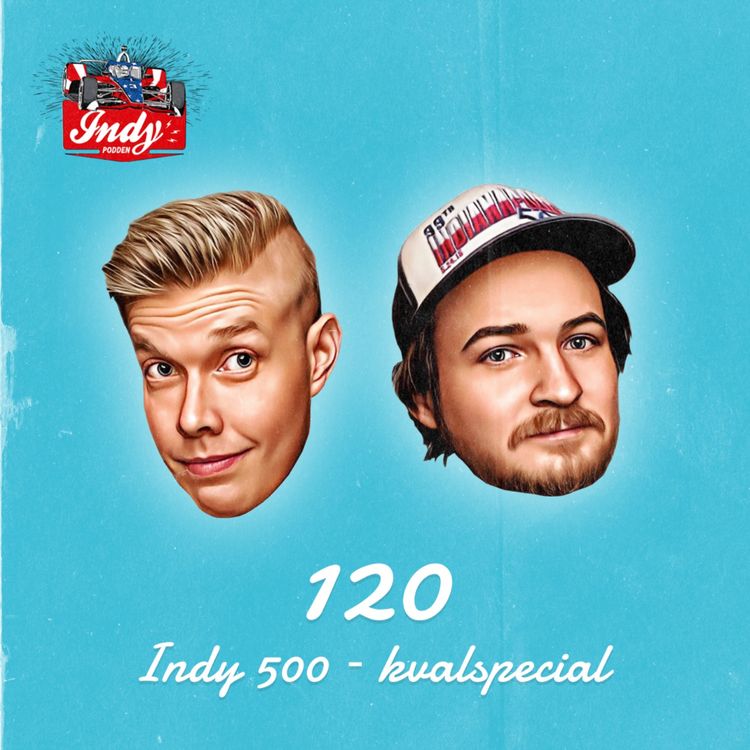 cover art for #120: Indy 500 – kvalspecial