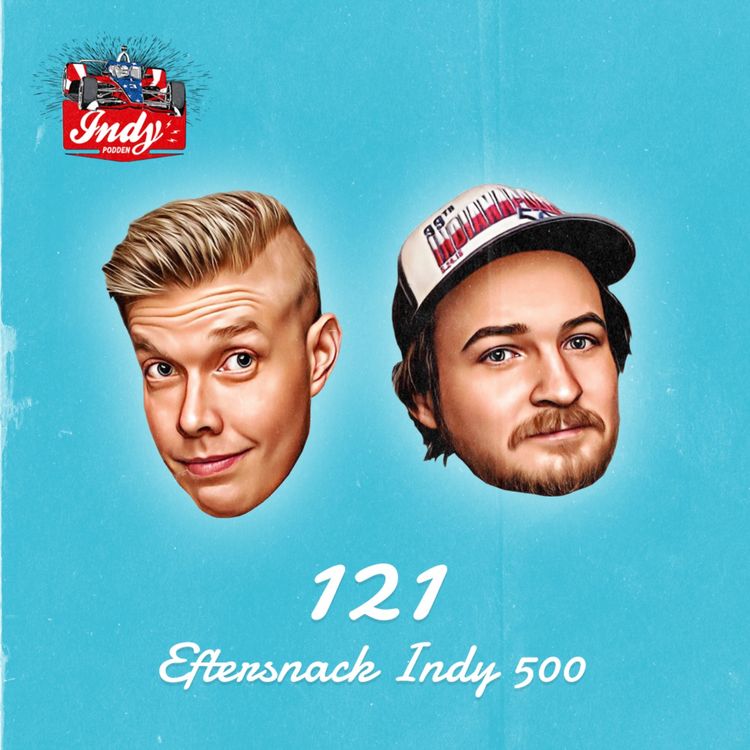 cover art for #121: Eftersnack Indy 500