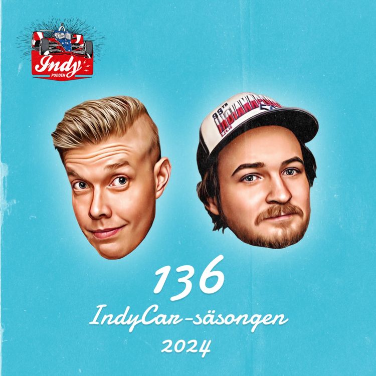 cover art for #136: IndyCar-säsongen 2024