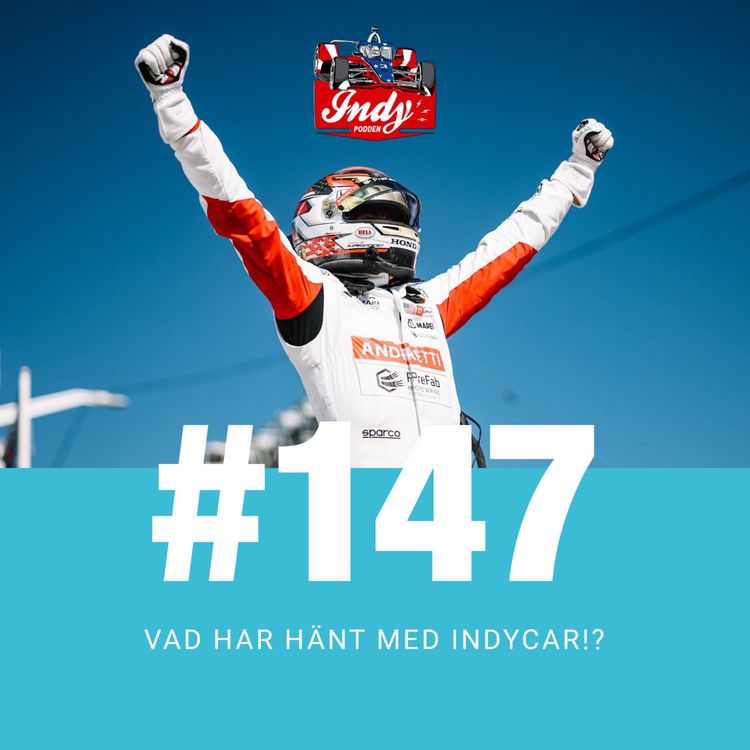 cover art for #147: Vad har hänt med IndyCar!?