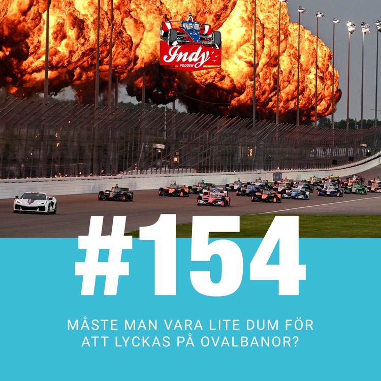 cover art for #154: Måste man vara lite dum för att lyckas på ovalbanor?