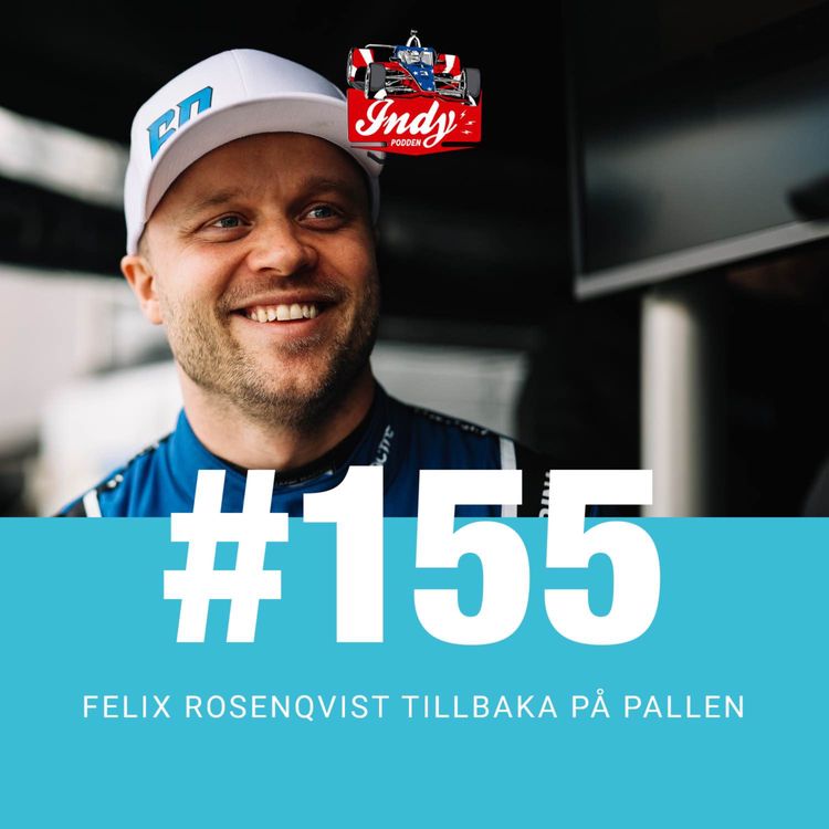 cover art for #155: Felix Rosenqvist tillbaka på pallen