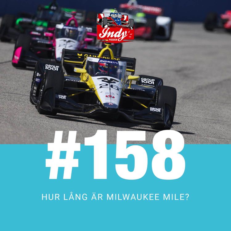 cover art for #158: Hur lång är Milwaukee Mile?